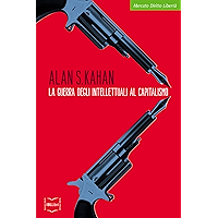 La guerra degli intellettuali al capitalismo (Mercato, Diritto e Libertà) (Italian Edition) book cover