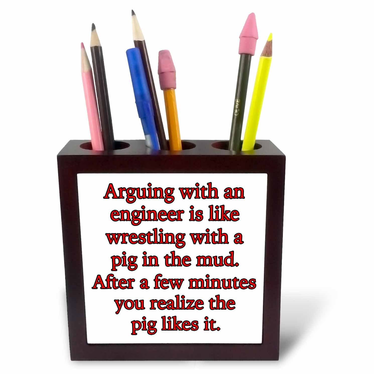 3dRose ph_254628_1 5-Inch Arguing with an Engineer is Like Wrestling a Pig Tile Pen Holder - Red