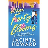 When Forty Blooms