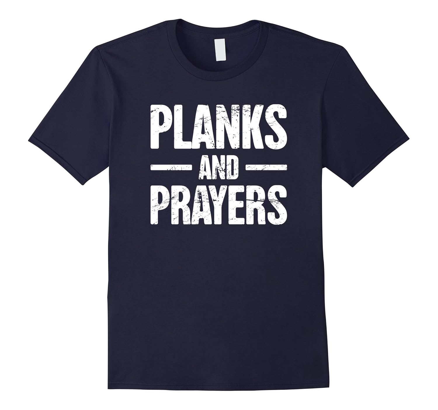 PLANKS AND PRAYERS | Funny Christian Workout T-Shirt-ANZ