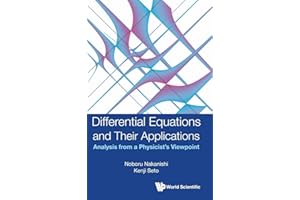Differential Equations And Their Applications: Analysis From A Physicist's Viewpoint