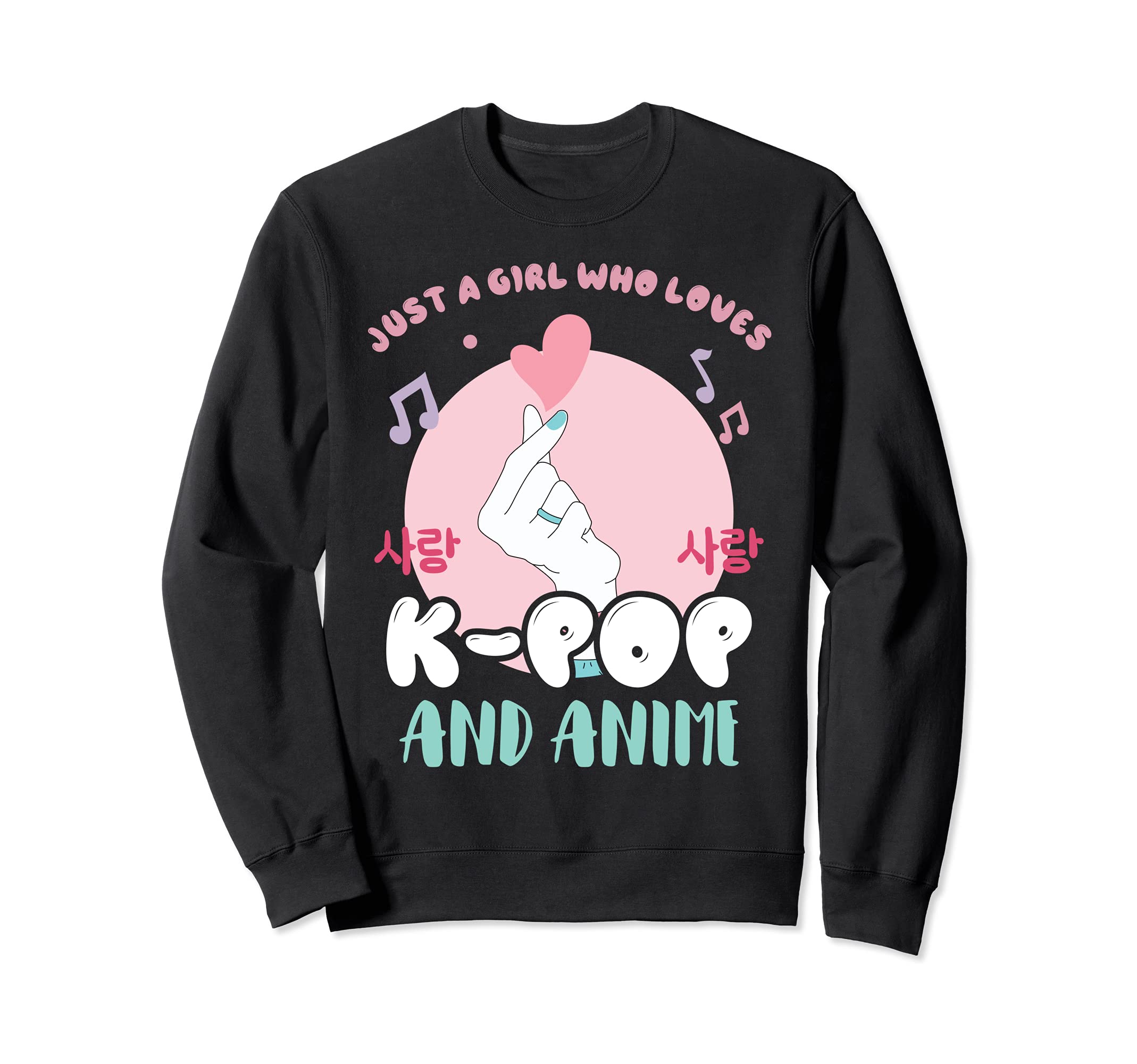 Just a Girl Who Loves K-Pop and Anime Sweatshirt