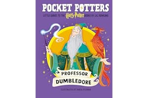 Pocket Potters: Professor Dumbledore (Little Guides to the Harry Potter Books #4)