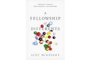 A Fellowship of Differents: Showing the World God's Design for Life Together