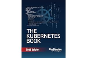 The Kubernetes Book: 2023 Edition