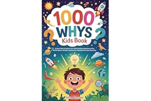 1000 Whys Kids Book: A Smart Way to Answer Your Child’s Endless Questions on the World, Nature, Animals, and Science, Helping