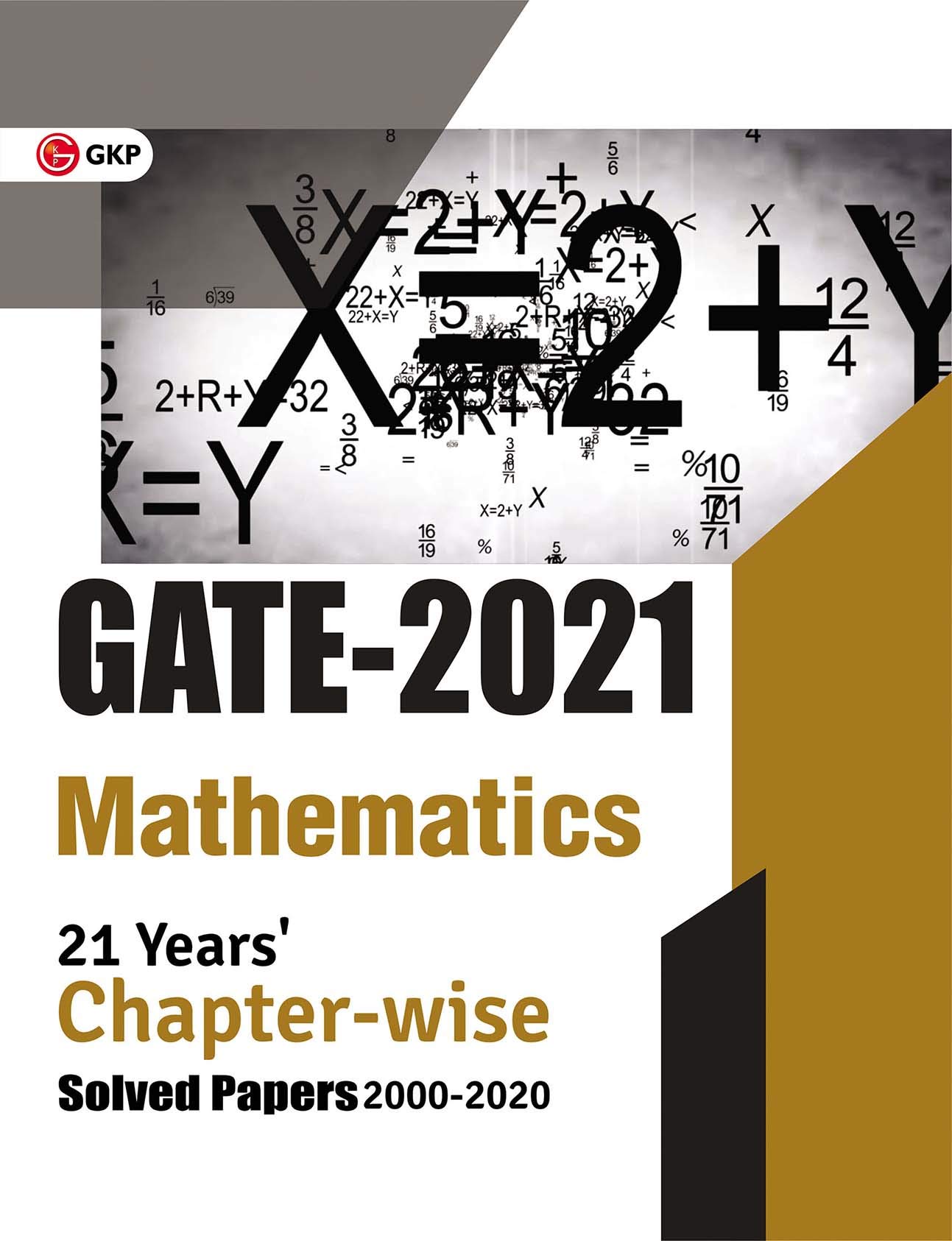 GATE 2021 – 21 Years Chapter-wise Solved Papers (2000-2020)- Mathematics GATE 2021 – 21 Years Chapter-wise Solved Papers (2000-2020)- Mathematics