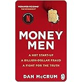 Money Men: A Hot Startup, A Billion Dollar Fraud, A Fight for the Truth