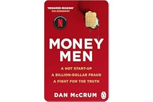 Money Men: A Hot Startup, A Billion Dollar Fraud, A Fight for the Truth
