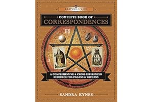Llewellyn's Complete Book of Correspondences: A Comprehensive & Cross-Referenced Resource for Pagans & Wiccans (Llewellyn's C)