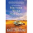 Neither Wolf nor Dog 25th Anniversary Edition: On Forgotten Roads with an Indian Elder