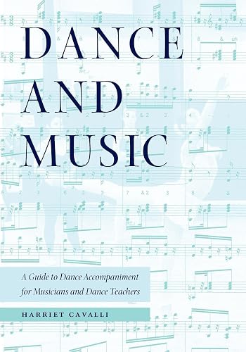 Download Dance and Music: A Guide to Dance Accompaniment for Musicians and Dance Teachers PDF