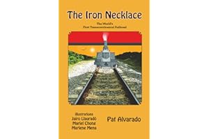The Iron Necklace: The World’s First Transcontinental Railroad