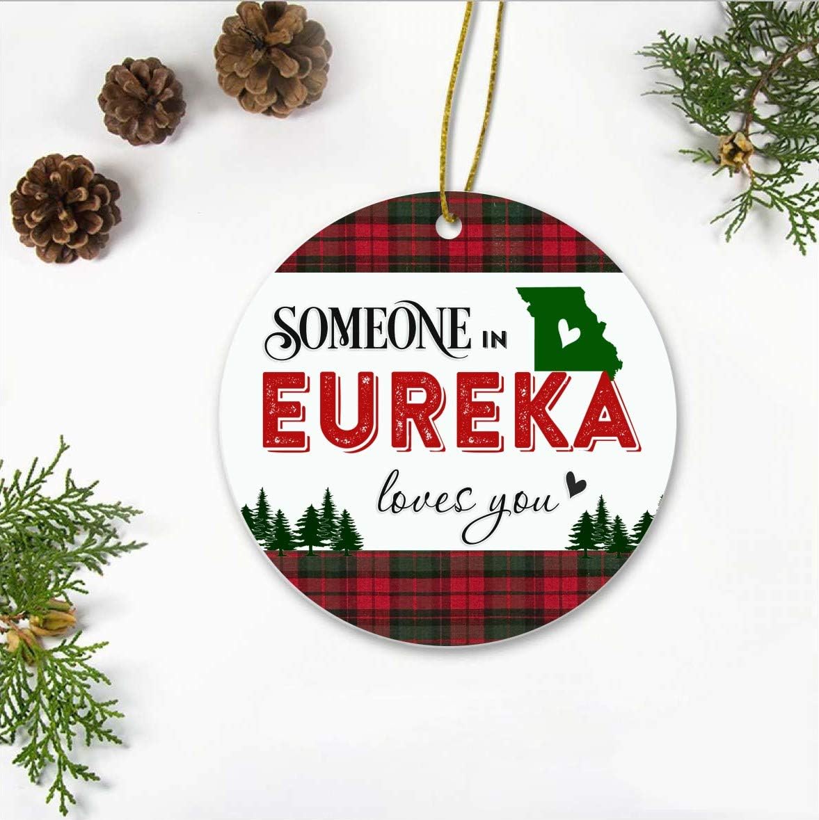 Christmas Ornaments 2019 - Someone In Eureka Missouri State Love You - Long Distance Relationships Gifts For Family And Friend - Keepsake Xmas Ornaments Ceramic 3 Inches