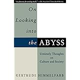 On Looking Into the Abyss: Untimely Thoughts on Culture and Society