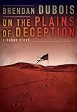 On the Plains of Deception