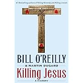 Killing Jesus (Bill O'Reilly's Killing Series)