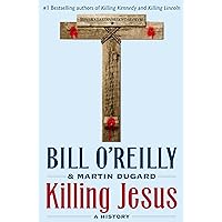 Killing Jesus (Bill O'Reilly's Killing Series)