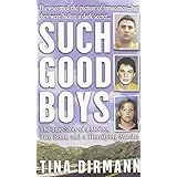 Such Good Boys: The True Story of a Mother, Two Sons and a Horrifying Murder