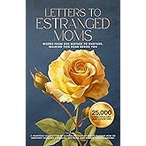 Letters to Estranged Moms: Words from one mother to another, walking this road beside you
