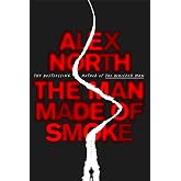 The Man Made of Smoke: A Novel