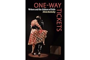 One-Way Tickets: Writers and the Culture of Exile