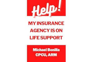 Help! My Insurance Agency is on Life Support (Life Insurance Sales Book 7)