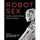 Robot Sex: Social and Ethical Implications
