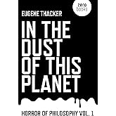 In the Dust of This Planet: Horror of Philosophy (Volume 1)