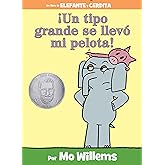 ¡Un tipo grande se llevó mi pelota!-An Elephant and Piggie Book, Spanish Edition
