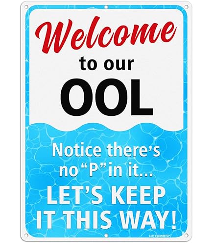 Funny Pool Sign "Don't Pee In Our Pool" | 14x10 Inch Rustproof Aluminum | USA Made