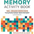 Memory Activity Book: 100+ Brain Exercises to Supercharge Your Memory