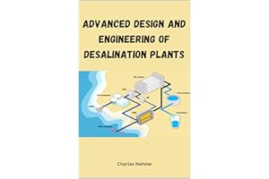 Advanced Design and Engineering of Desalination Plants