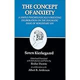 The Concept of Anxiety: A Simple Psychologically Orienting Deliberation on the Dogmatic Issue of Hereditary Sin (Kierkegaard'