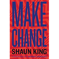 Make Change: How to Fight Injustice, Dismantle Systemic Oppression, and Own Our Future book cover Make Change: How to Fight Injustice, Dismantle Systemic Oppression, and Own Our Future book cover