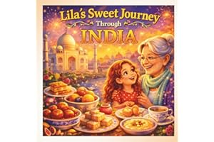 Lila’s Sweet Journey Through India