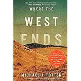 Where the West Ends: Stories from the Middle East, the Balkans, the Black Sea, and the Caucasus