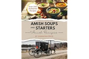 Amish Soups and Starters