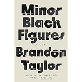 Minor Black Figures: A Novel