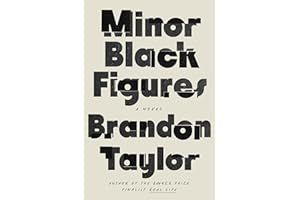 Minor Black Figures: A Novel