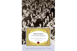 Endless Feasts: Sixty Years of Writing from Gourmet (Modern Library Food)