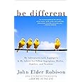 Be Different: My Adventures with Asperger's and My Advice for Fellow Aspergians, Misfits, Families, and Teachers