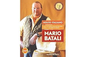 Molto Italiano: 327 Simple Italian Recipes to Cook at Home―A James Beard Award Winning Cookbook