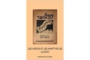 LES HEROS ET LES MARTYRS DE ŁUKÓW (French Edition)
