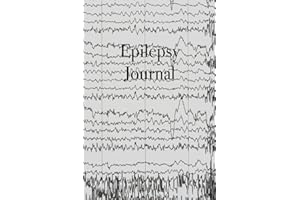 Epilepsy Journal: Detailed Epilepsy Journal for Adults, Children, and Infants - Easily Track Seizures, Seizure Triggers, Medi