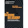 Dawkins Delusion?, The