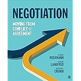 Negotiation: Moving From Conflict to Agreement