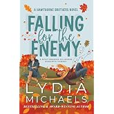 Falling for the Enemy: A Spicy, Small-Town, Autumn RomCom (The Hawthorne Brothers)