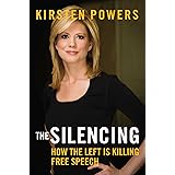 The Silencing: How the Left is Killing Free Speech