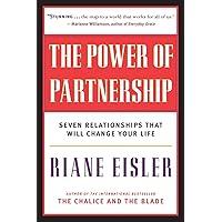 The Power of Partnership: Seven Relationships that Will Change Your Life